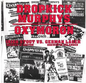 Dropkick Murphys/Oxymoron Split