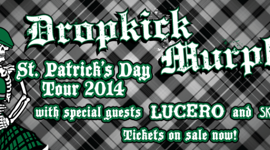 DROPKICK MURPHYS ANNOUNCE ANNUAL ST. PATRICK’S DAY TOUR